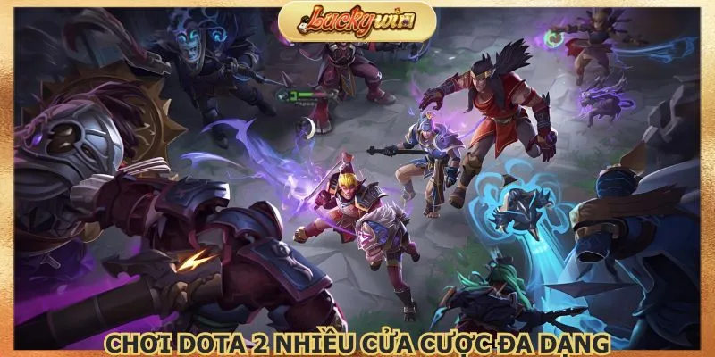 Esports Luckywin Tài Xỉu: Cá Cược Thể Thao Điện Tử 2 choi-dota-2-nhieu-cua-cuoc-da-dang